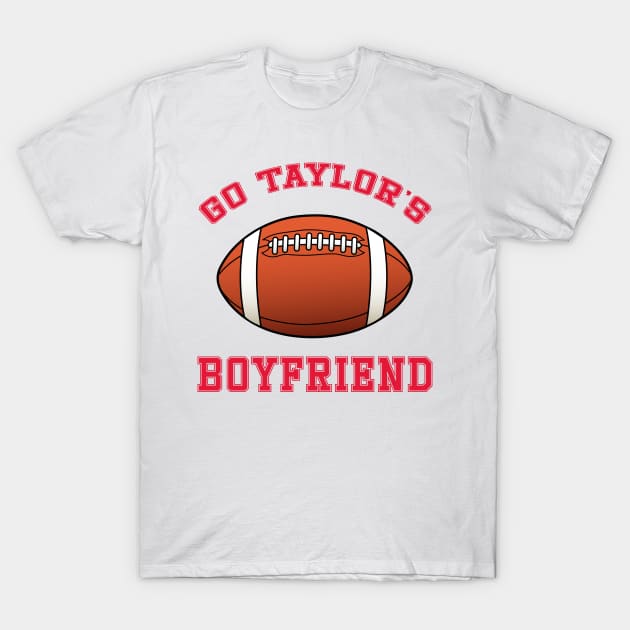 GO TAYLOR'S BOYFRIEND T-Shirt by MC-Face